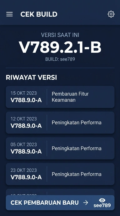 Riwayat Versi Aplikasi see789 untuk Pengguna Android